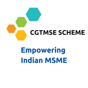 CGTMSE Scheme Empowering Indian MSME